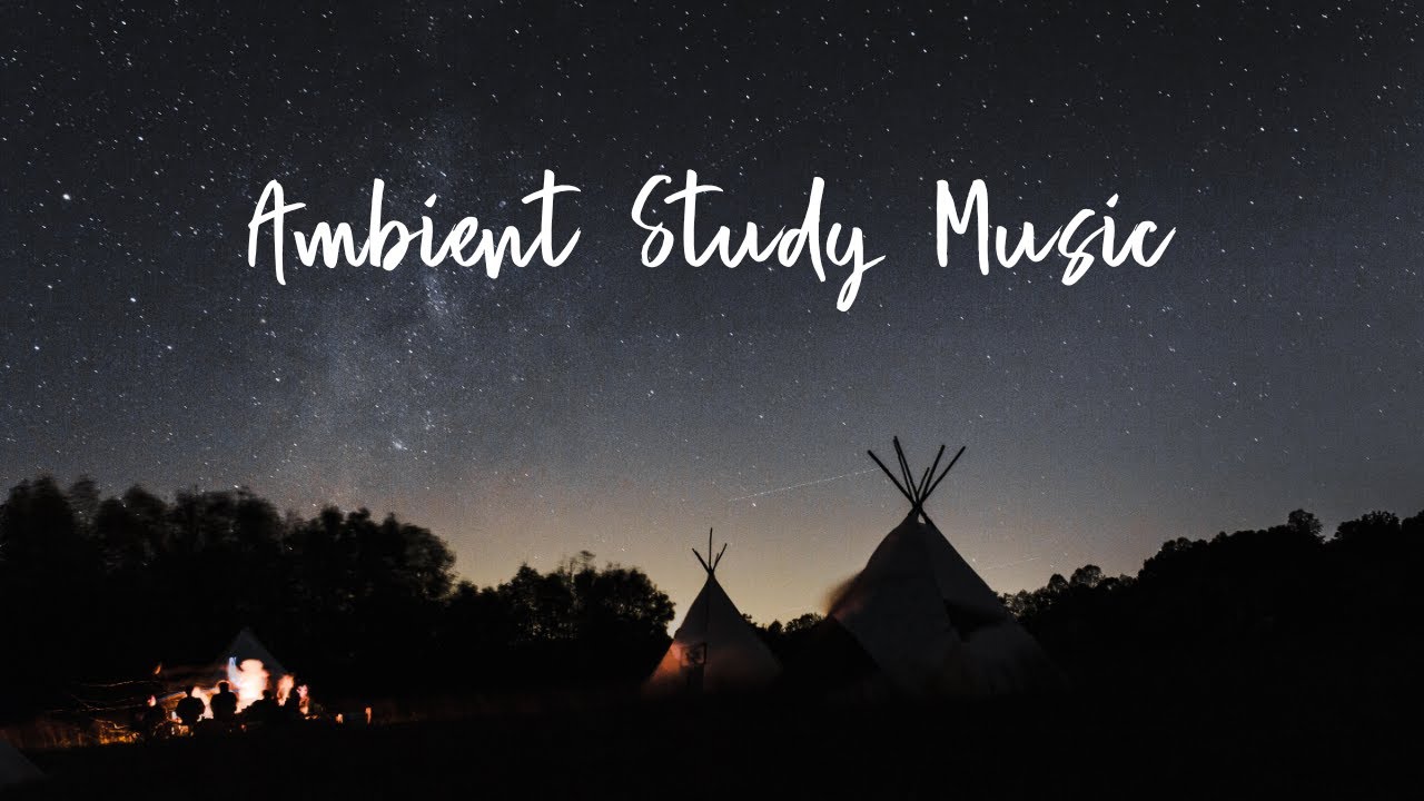 Ambient Relaxation - Work, Lurk Or Study
