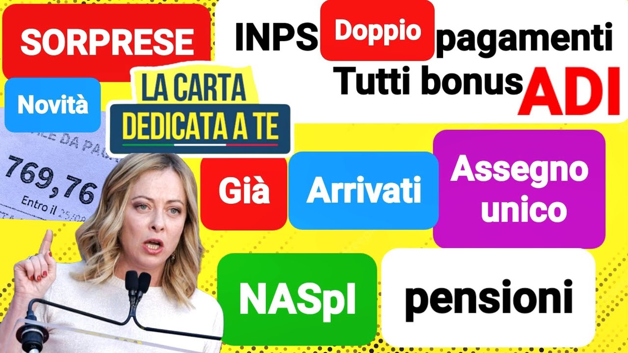 500 carta Dedicata a te, INPS Doppio pagamenti bonus ' Assegno unico , Naspi , ADI , Bonus XRensi .