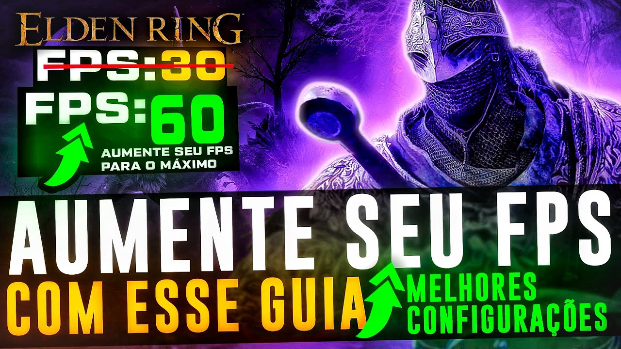 COMO AUMENTAR FPS NO ELDEN RING ! MELHORES CONFIGURAÇÕES