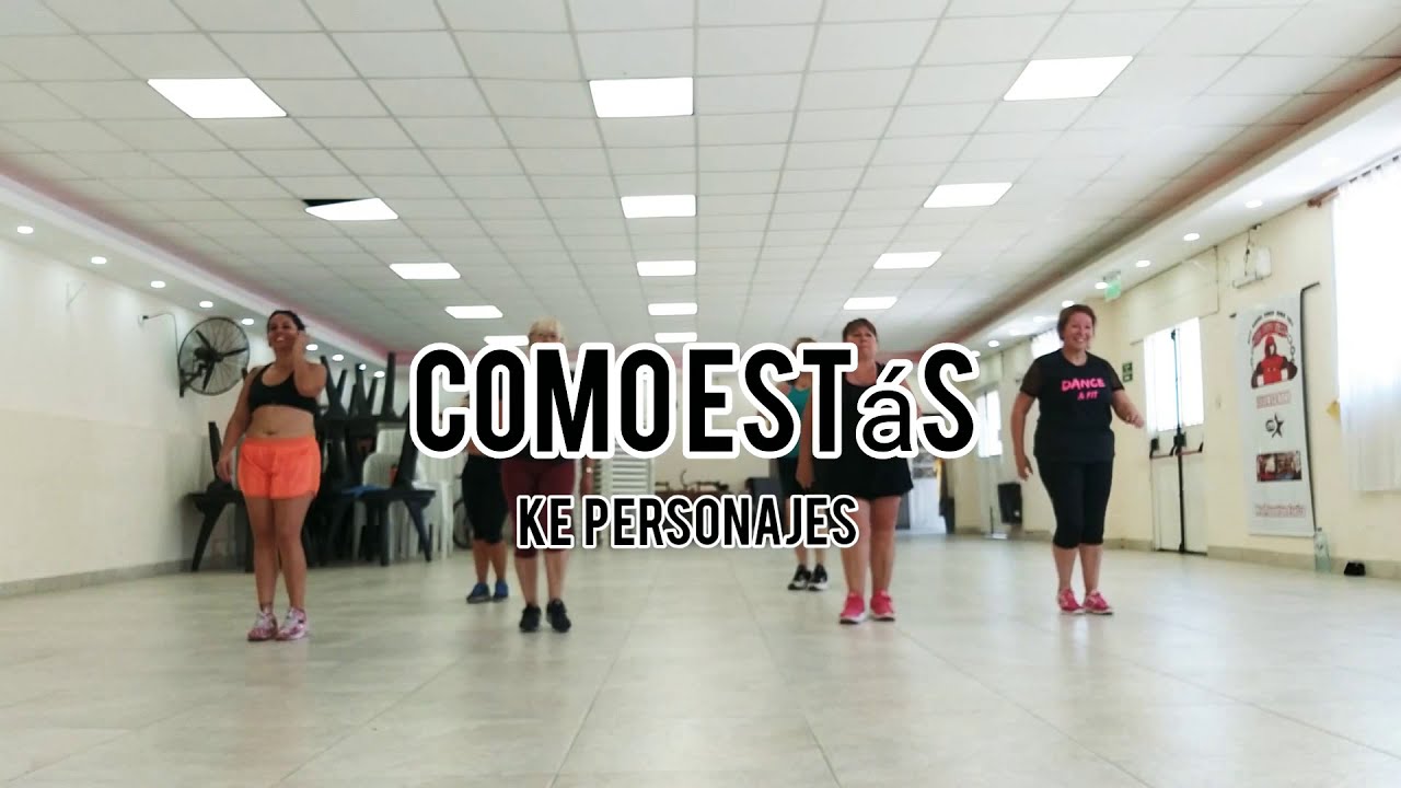 Como estás- Ke Personajes, Remix/Coreografía Gi Rosales/Dance&Fit