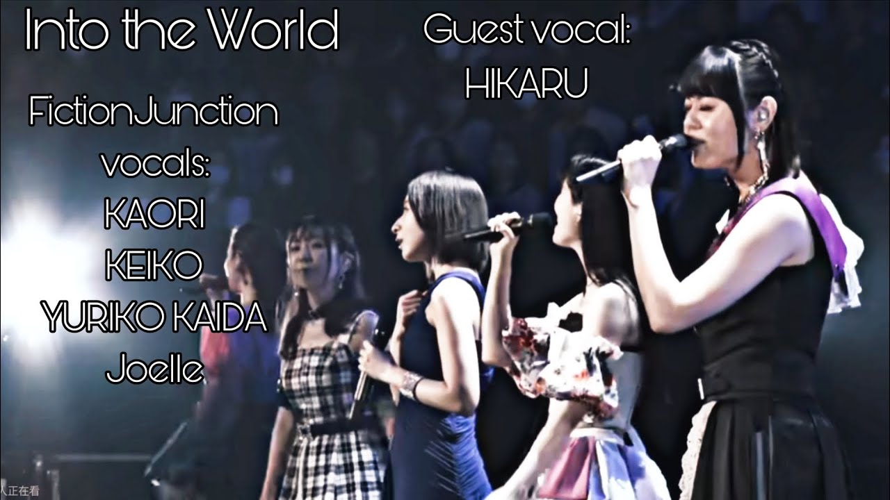 Into the World Live Five Goddesses Ver. FictionJunction with HIKARU From Kaji Fes. 2023