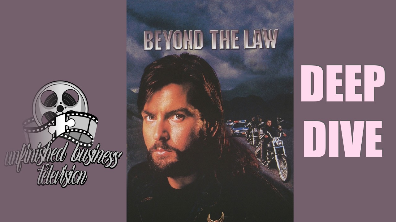 UNFINISHED BUSINESS TELEVISION: DEEP DIVE – BEYOND THE LAW (1993)