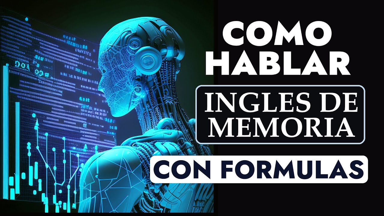 Cómo Hablar Inglés de Memoria con Fórmulas