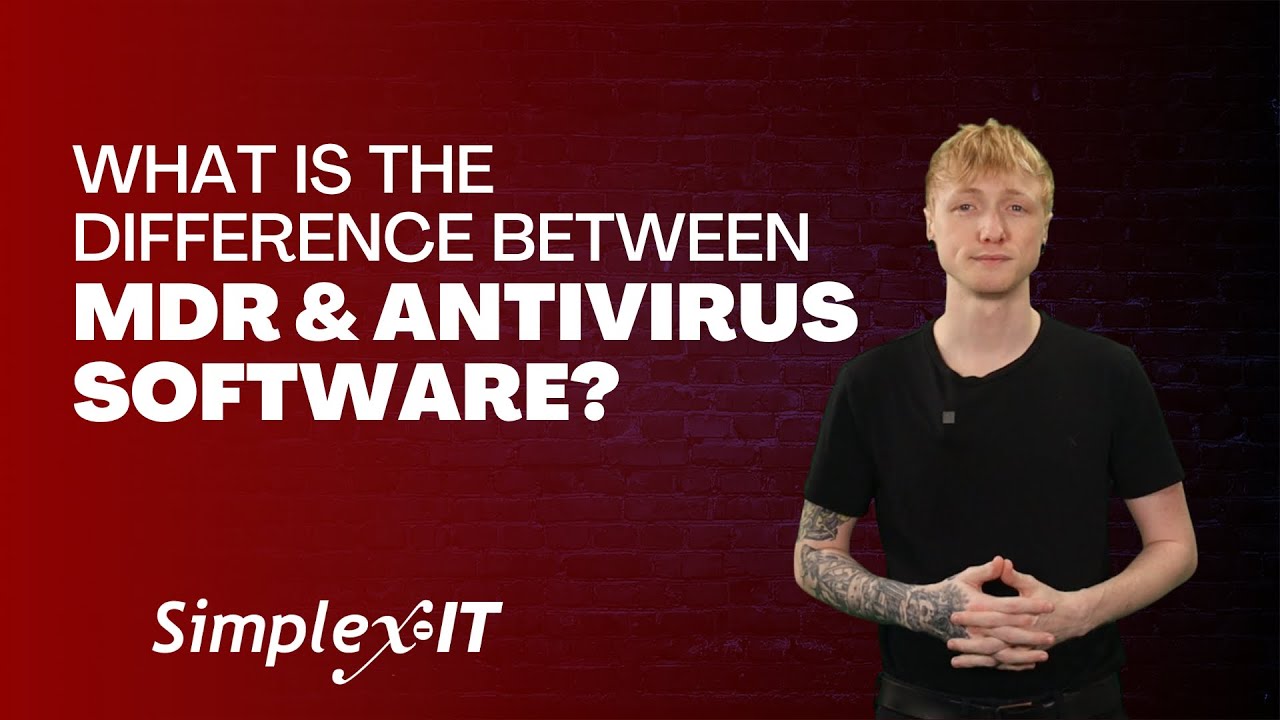What is the Difference Between Managed Detection & Response (MDR) and Antivirus Software?