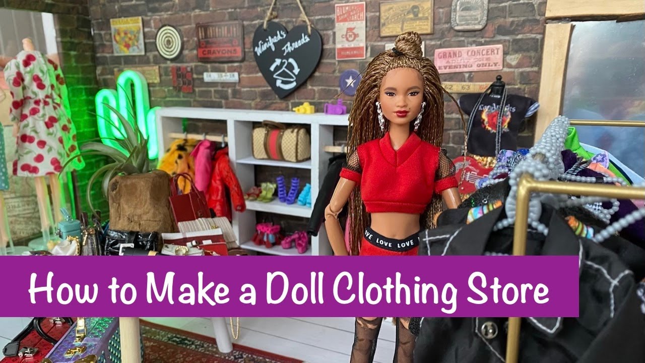 HOW TO MAKE A DOLL CLOTHING STORE DIORAMA FOR YOUR BARBIE DOLLS
