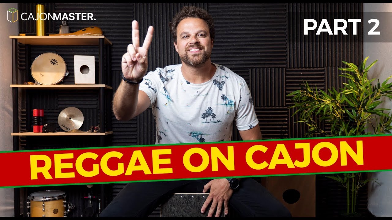 LEARN HOW TO PLAY REGGAE ON CAJON - Part 2