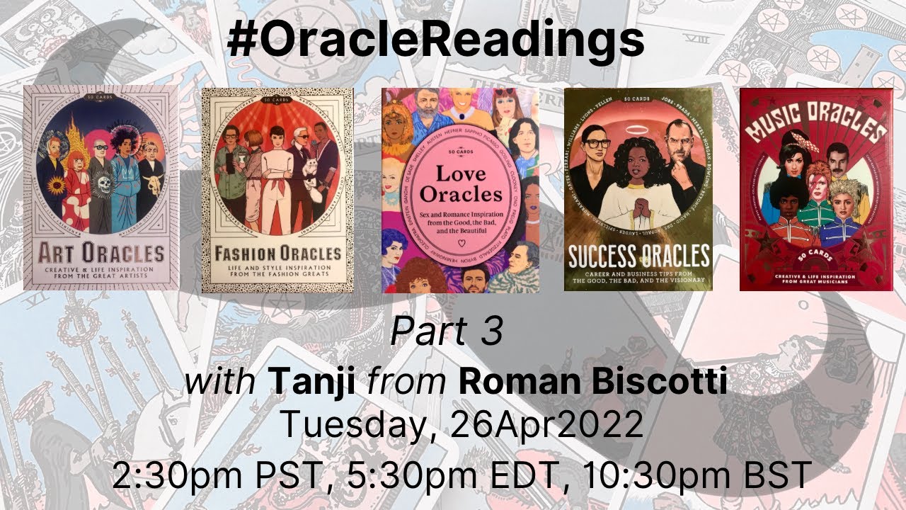 #OracleReadings with Tanji from Roman Biscotti (part 3)