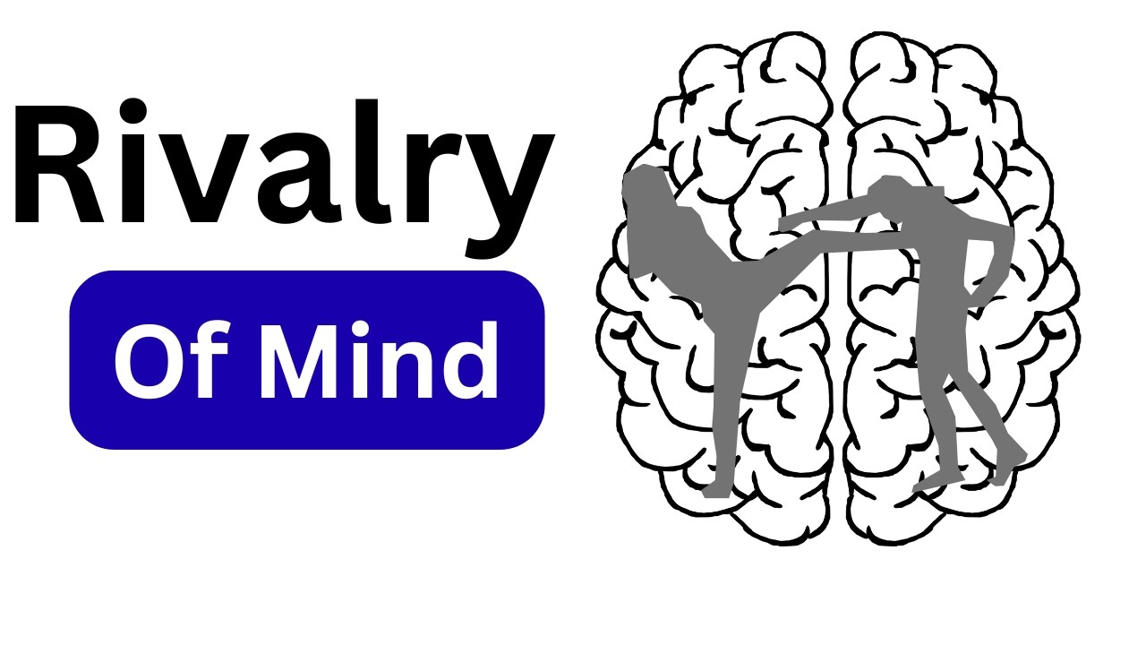 Rivalry of mind | Psychology Explained in Detail
