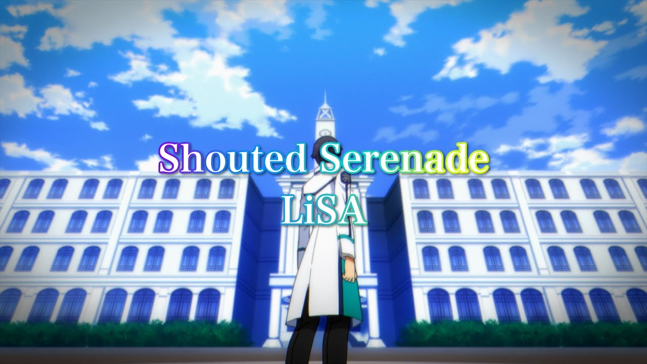 LiSA「Shouted Serenade」 &times; TVアニメ「魔法科高校の劣等生」第3シーズン Collaboration Movie