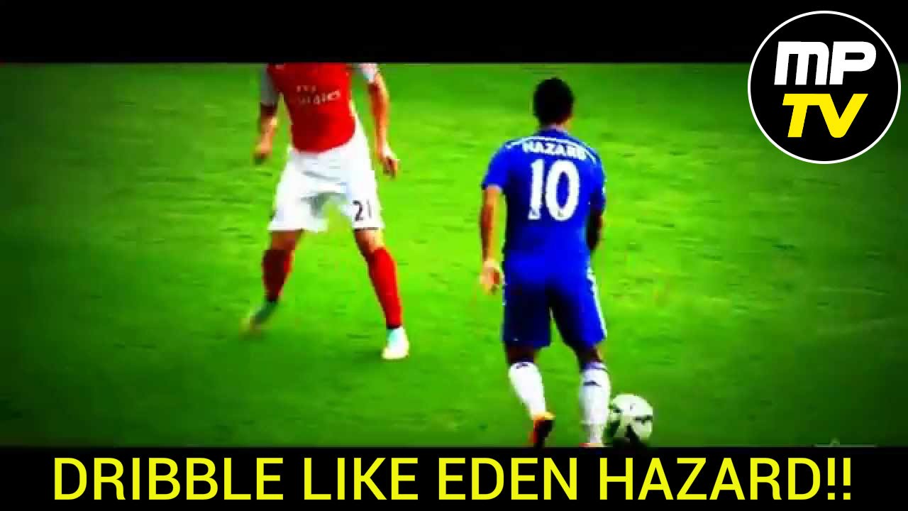 MPTV_ Dribble like Eden Hazard