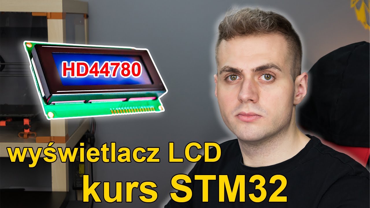 Kurs STM32 #16 Wyświetlacz LCD