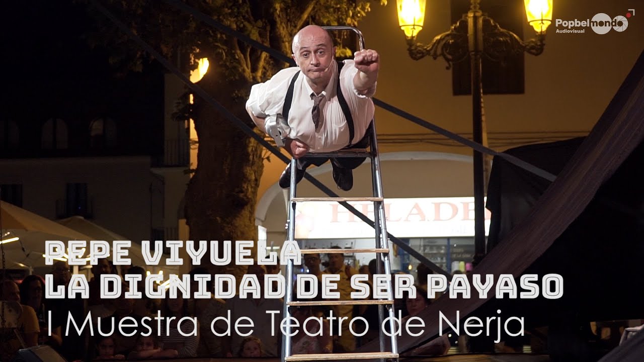 Pepe Viyuela, la dignidad de ser payaso.