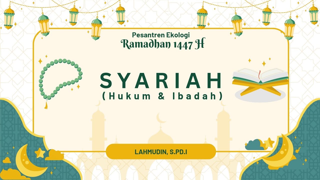 Syariah: Hukum dan Ibadah #sanlatekologi #sanlat #smkn2bogor