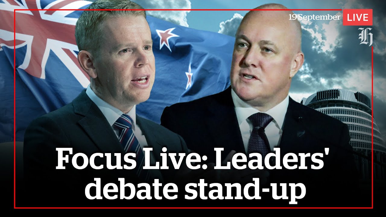 Focus Live: Leaders' debate stand-up  | nzherald.co.nz