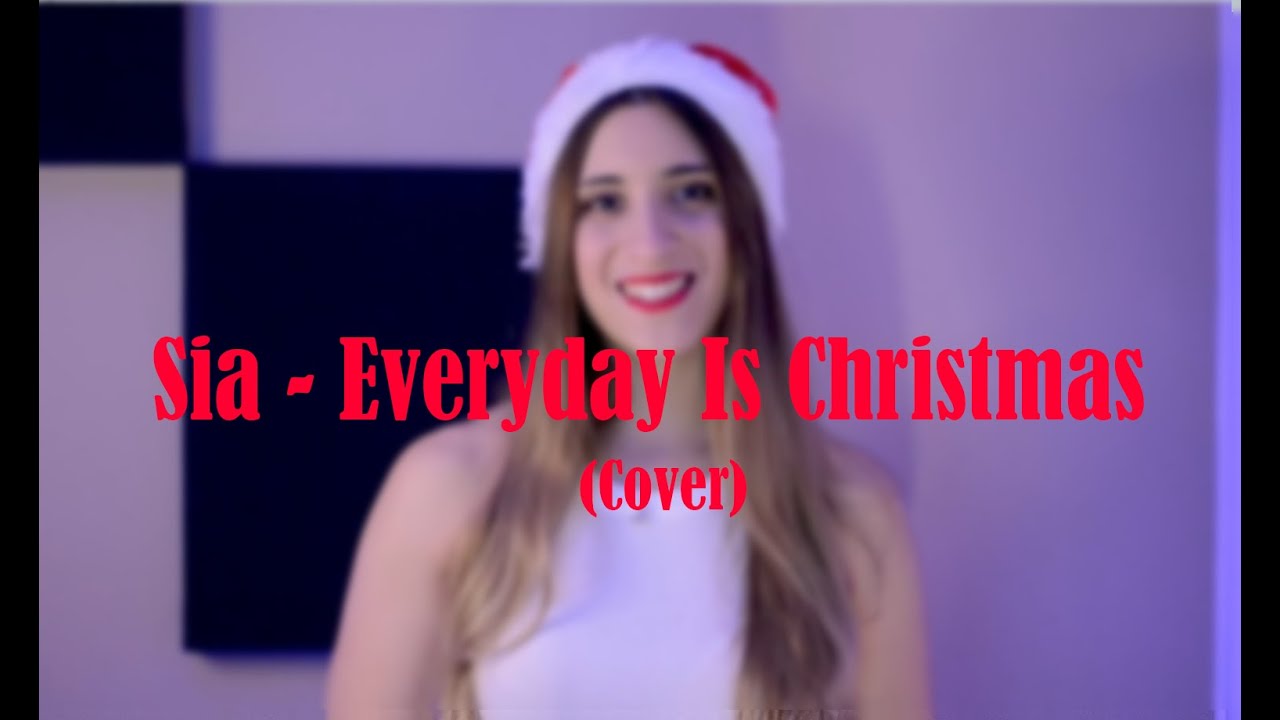 Sia - Everyday Is Christmas (Cover By Annette)