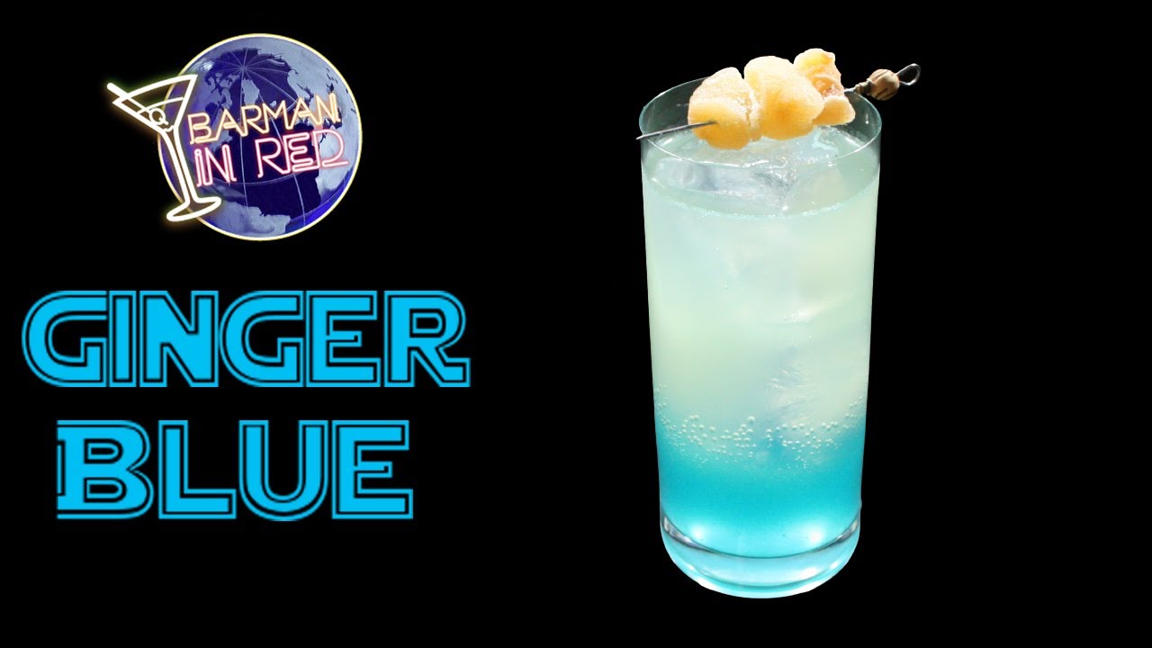 Como hacer el coctel GINGER BLUE