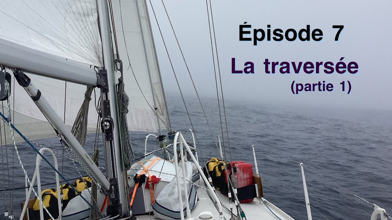 Épisode 7: Traversée de l'océan Atlantique (Partie 1).