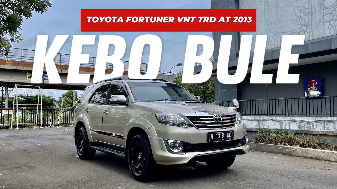 WARNA LANGKA - Fortuner VNT TRD AT 2013