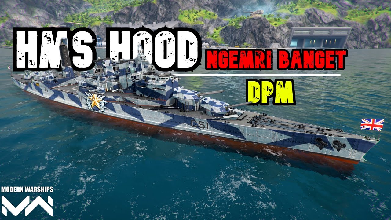 HMS Hood Gameplay | BattleShip DPM NGACIRRRR | Modern Warships