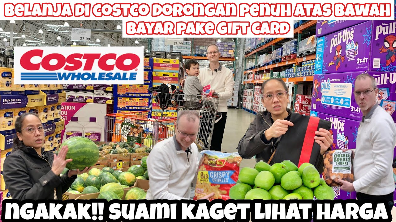 KALAP!! BELANJA DI COSTCO WHOLESALE SUPERMARKET DORONGAN PENUH ATAS BAWAH BAYAR PAKE GIFT VOUCHER