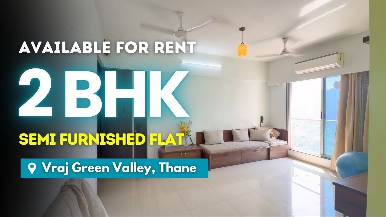 Semi Furnished 2 BHK Flat For Rent In Vraj Green Valley, Thane