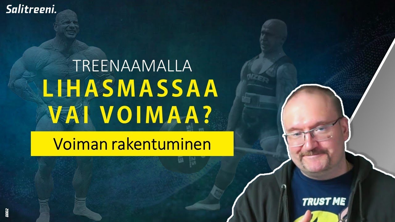 Treenaamalla lihasmassaa vai voimaa? - voiman rakentuminen