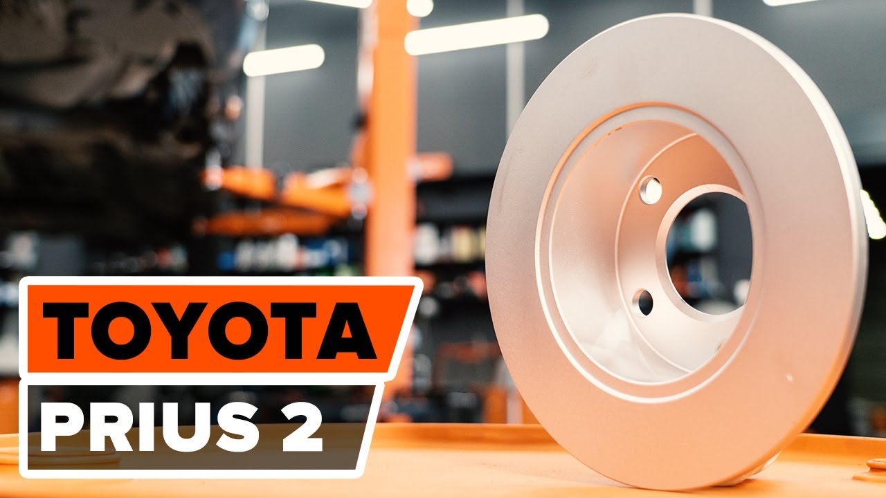 Hogyan cseréljünk hátsó féktárcsát TOYOTA PRIUS 2 gépkocsiban
