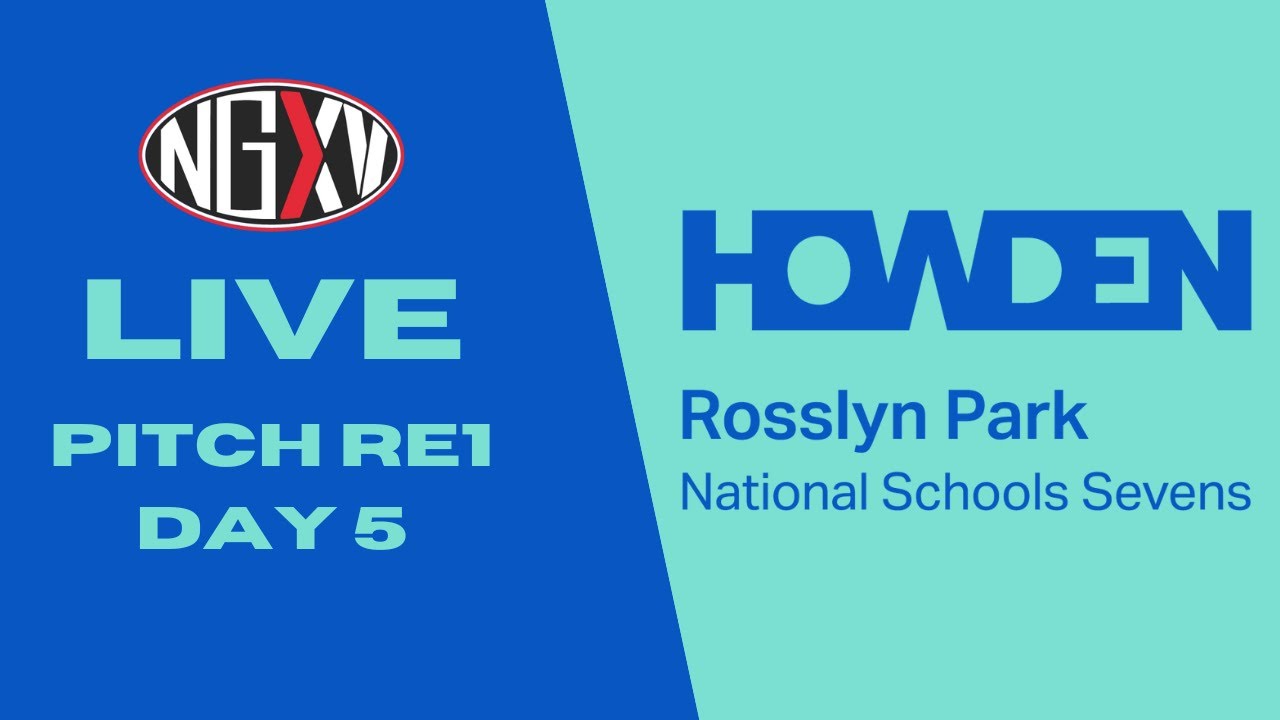 LIVE RUGBY: HOWDEN ROSSLYN PARK NATIONAL SCHOOLS 7s | FRIDAY, RE1