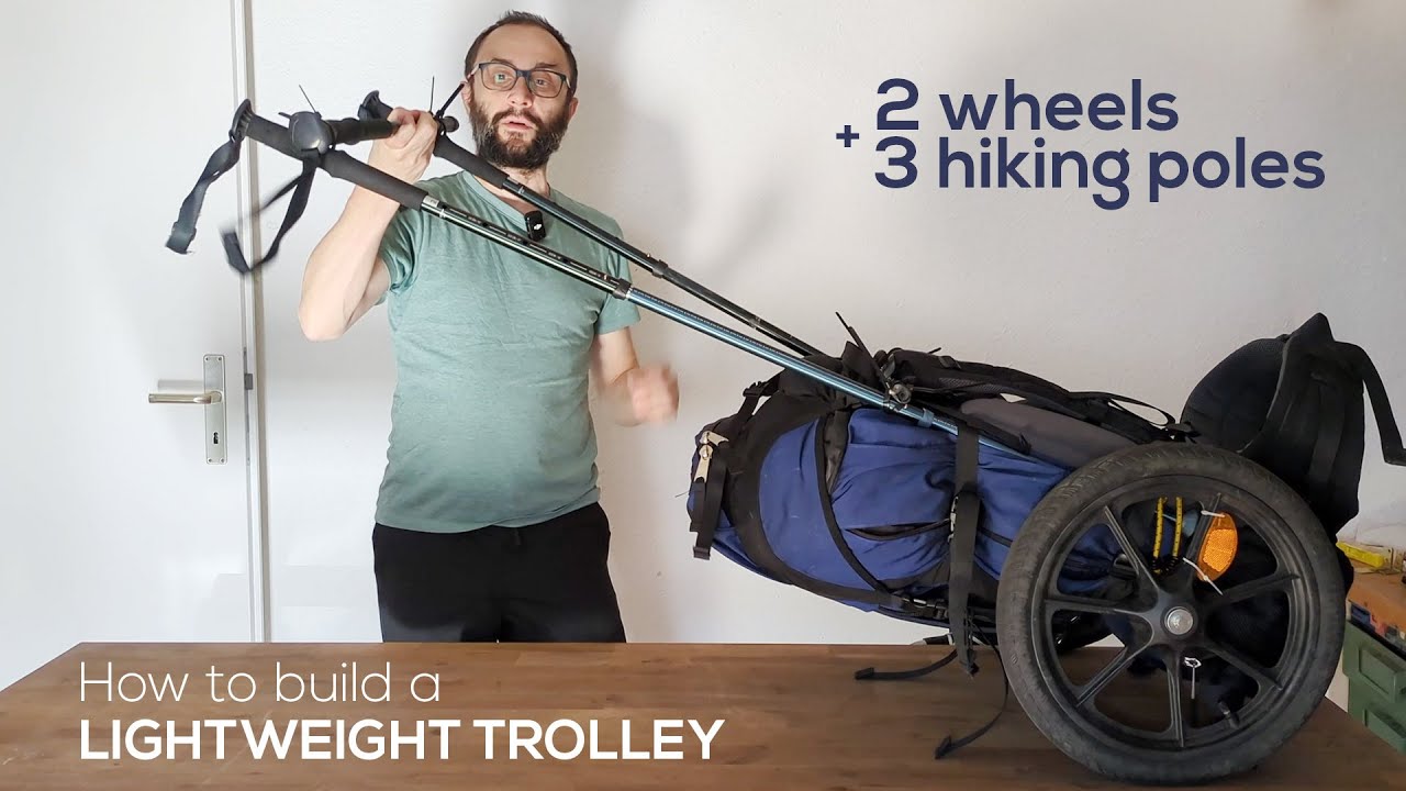 How to build a simple lightweight trolley for your trips? DIY with 2 wheels and 3 hiking poles