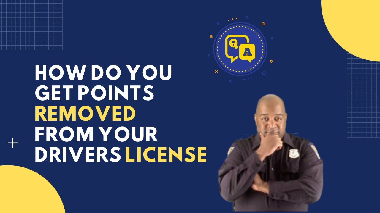 How Do You Get Points Removed From Your Drivers License