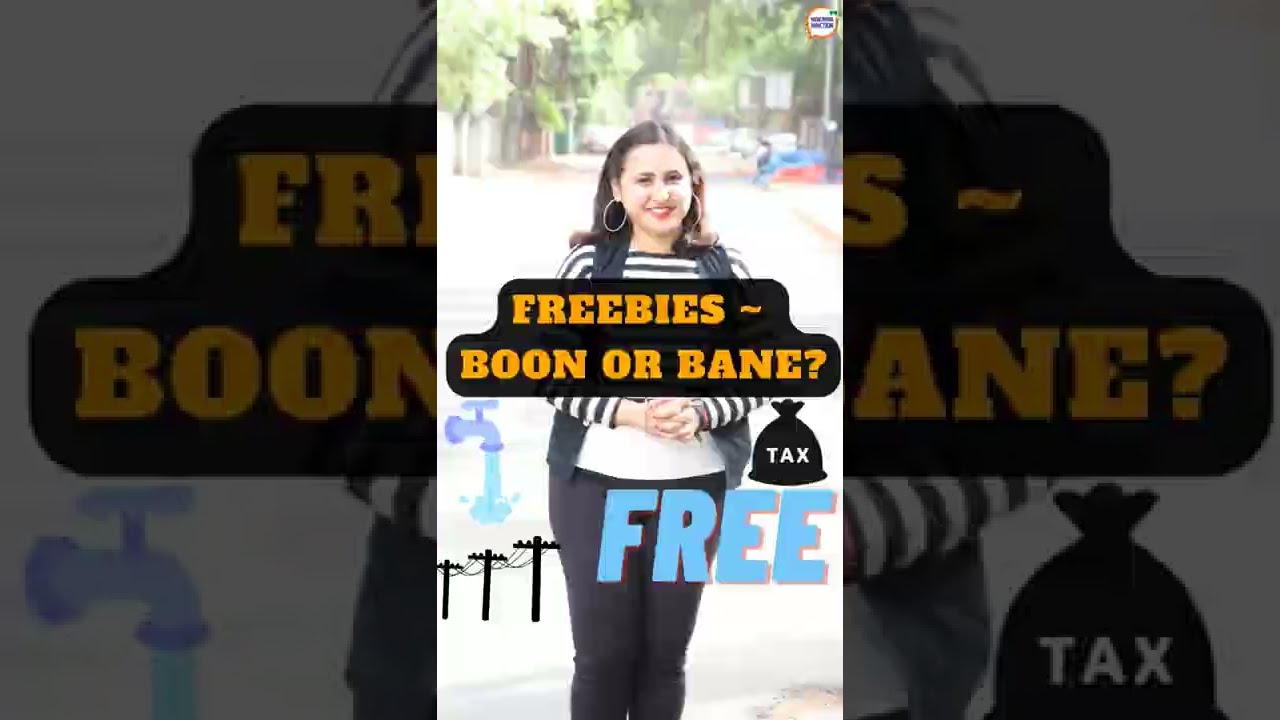 FREEBIES ~ A Boon or A Bane? The Cost of Freebies on the system! #freebies #arvindkejriwal #punjab