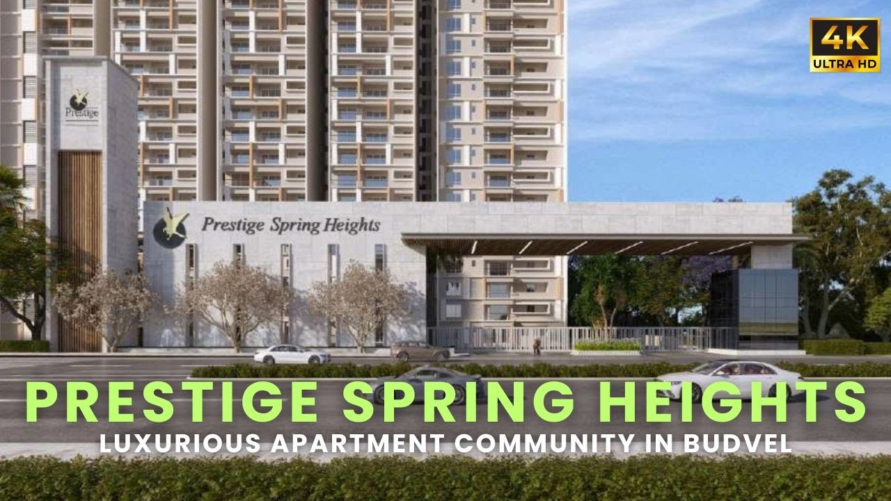 Exploring Prestige Spring Heights in Budvel || Launching Soon || 3 and 4 BHK Community || 10.6 Acres