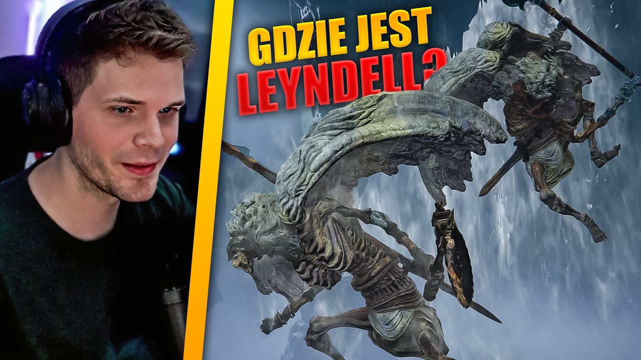 GUCIO I ELDEN RING I JAK SIE DOSTAĆ DO LEYNDELL? I NAJLEPSZE MOMENTY STRIMA #722