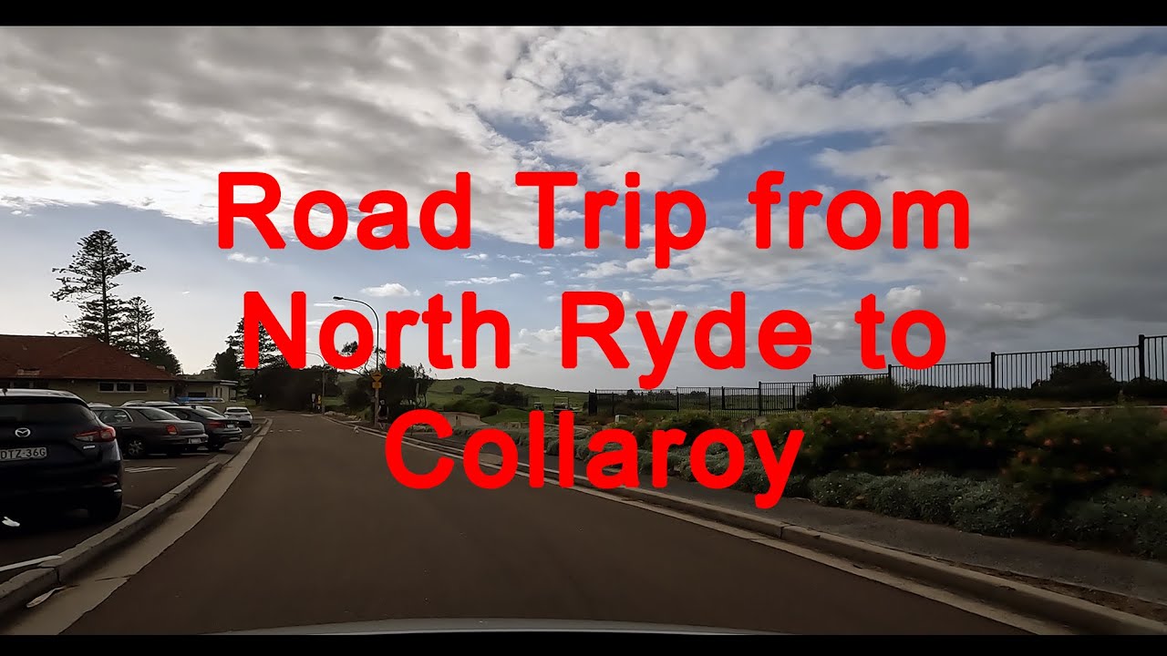 Road trip from North Ryde to Collaroy, New South Wales, Australia