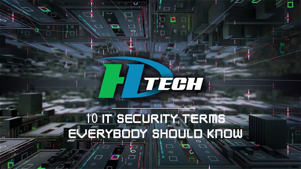 10 IT Security Terms Everybody Should Know