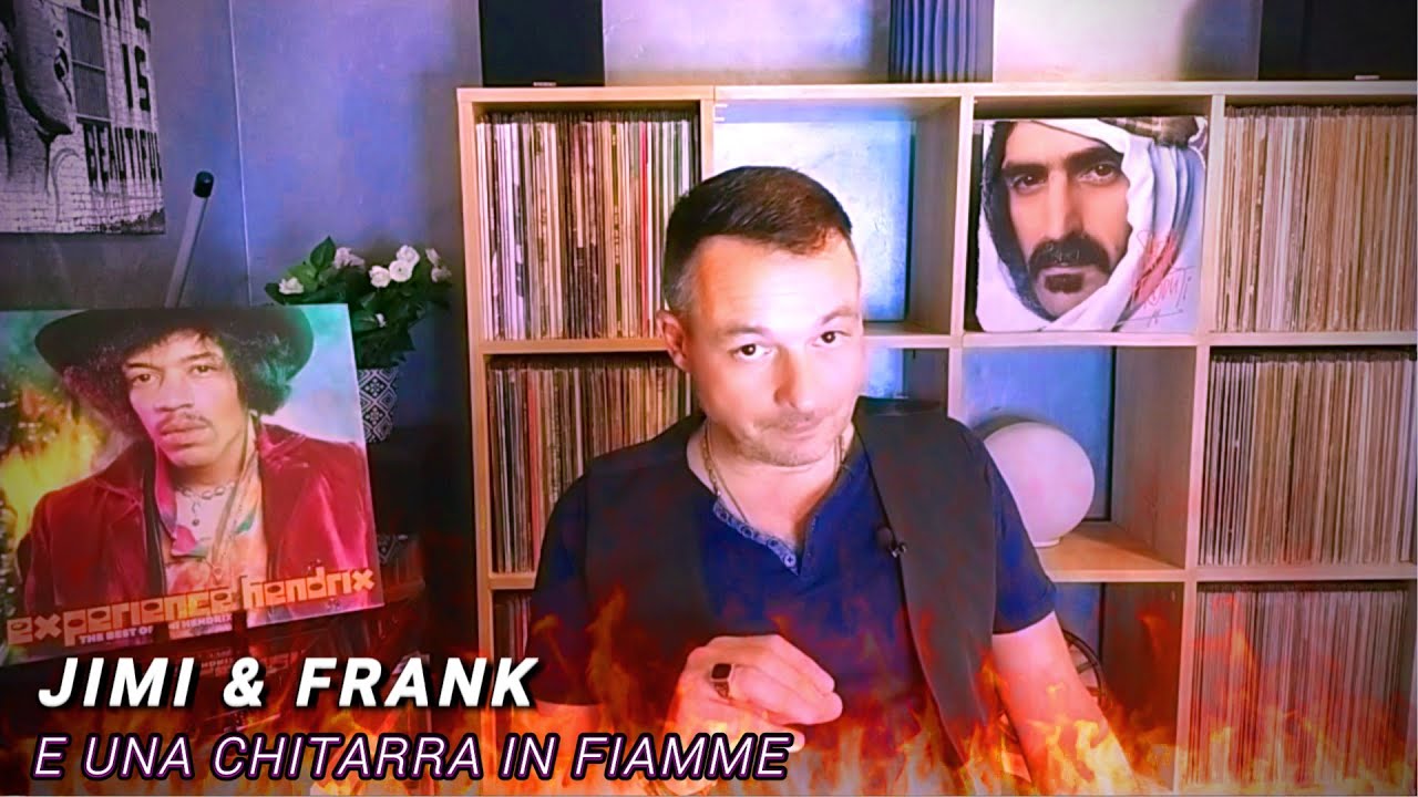 JIMI HENDRIX , FRANK ZAPPA e la chitarra in fiamme