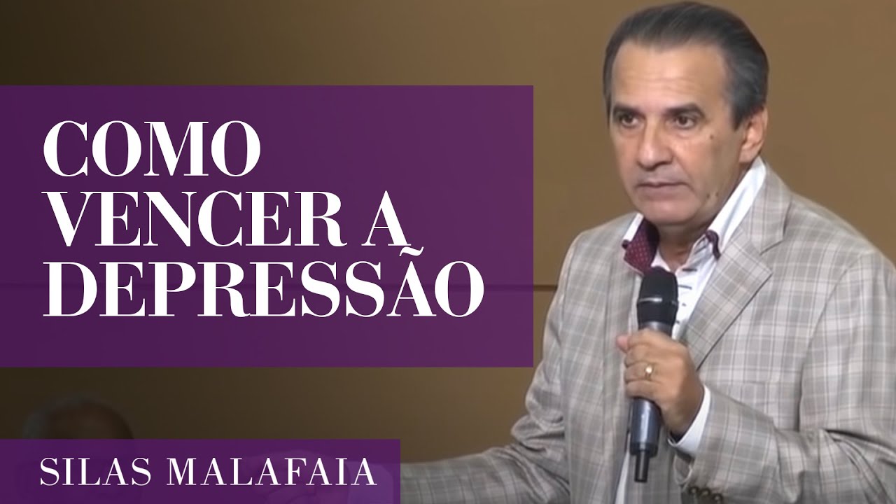 Pastor Silas Malafaia - Como Vencer a Depressão