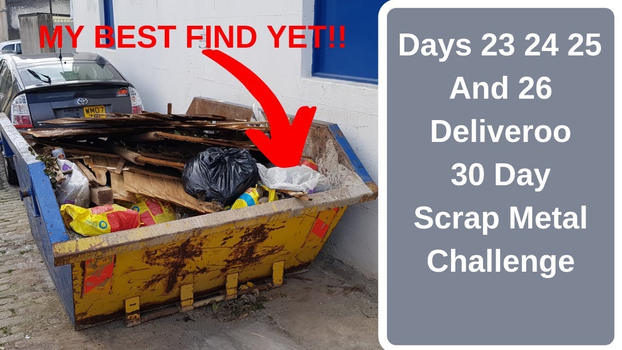 Days 23 24 25 and 26 Deliveroo 30 Day Scrap Metal Challenge