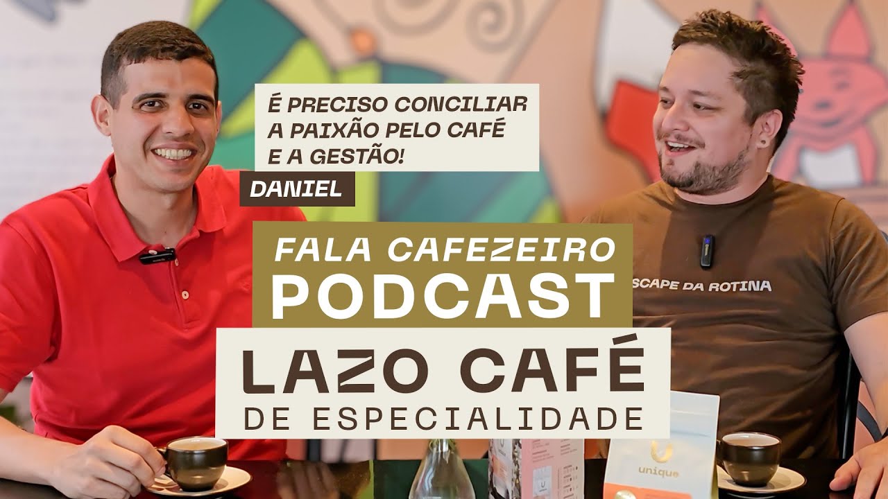 SERÁ QUE SÓ A PAIXÃO PELO CAFÉ É CAPAZ DE PAGAR AS CONTAS? | Bate-papo com o Daniel da Lazo Café