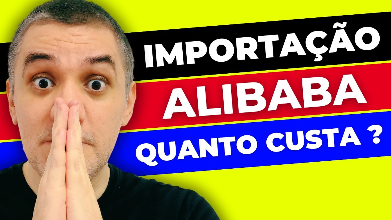 Quanto Custa (DE VERDADE) Importar do Alibaba ?
