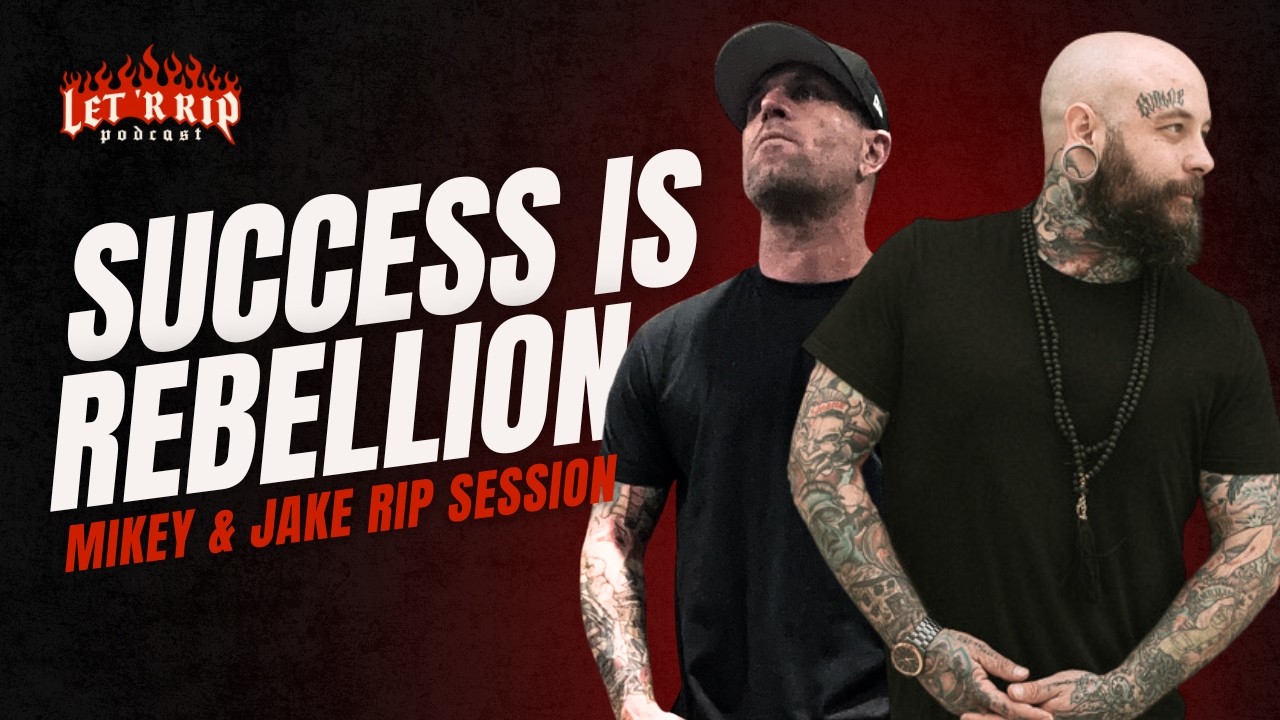Success is Rebellion || LET R RIP PODCAST ||
