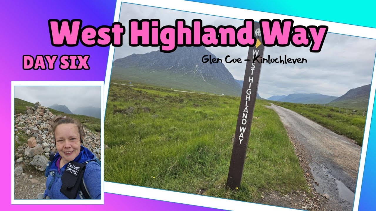 West Highland Way - Day Six