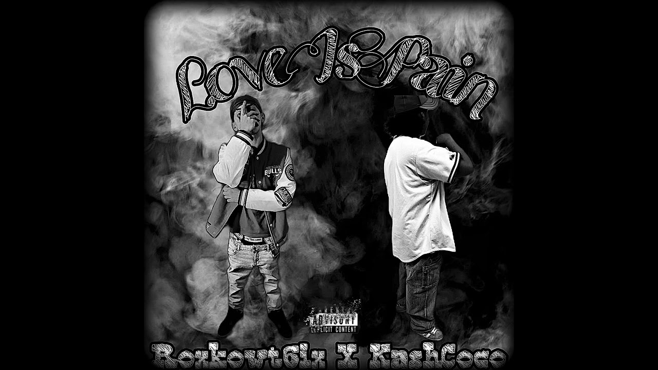 Roxkowt6ix X Kash Coco - Love Is Pain (Official Audio)