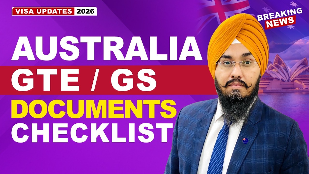 AUSTRALIA GTE / GS DOCUMENTS CHECKLIST | STUDY VISA UPDATES 2026 | USA CANADA UK