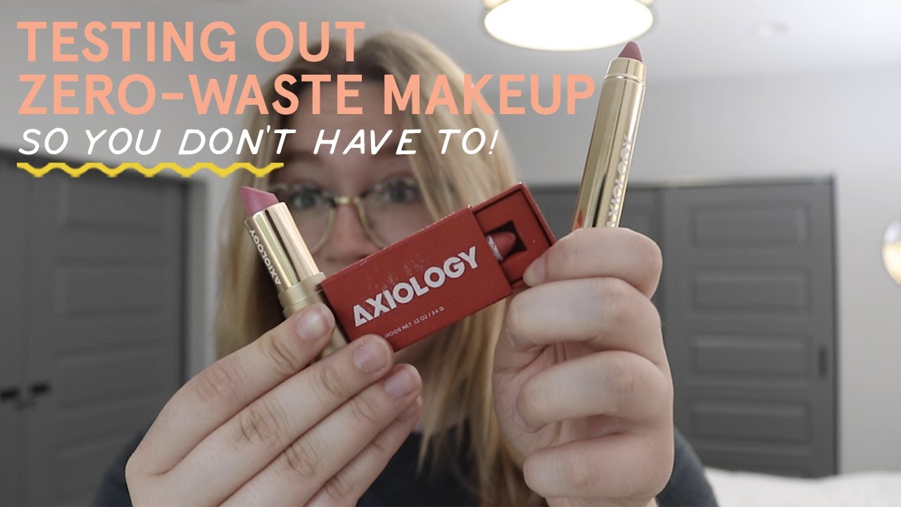 Is Axiology Worth the Money? [Testing Zero-Waste Makeup]