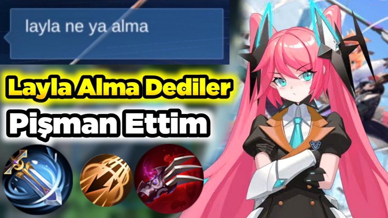 Layla Alma Lan Dediler İlhamı Basıp Hepsini Taşıdım Pişman Oldular Mobile Legends Sensey