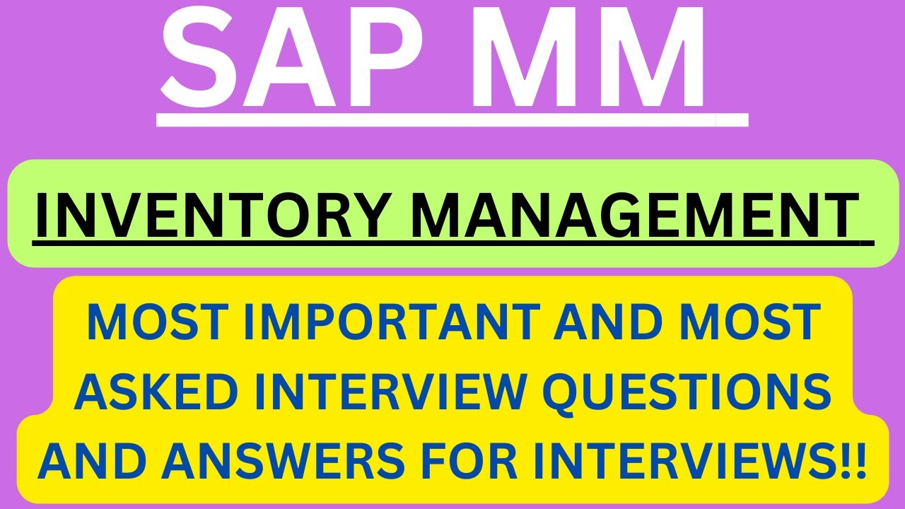 «Управление запасами SAP MM» — наиболее часто задаваемые вопросы и ответы на собеседованиях по те...