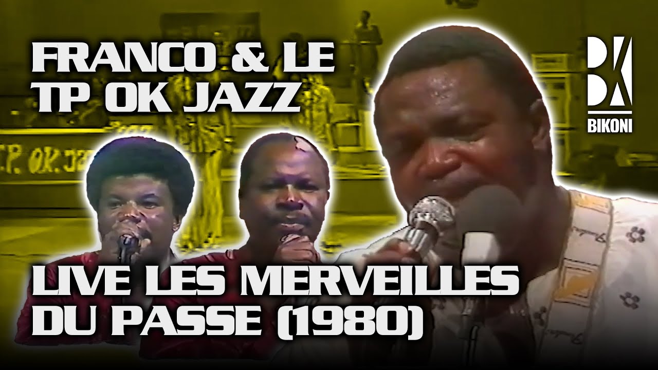 Franco & TP OK Jazz -  Les Merveilles du Passe