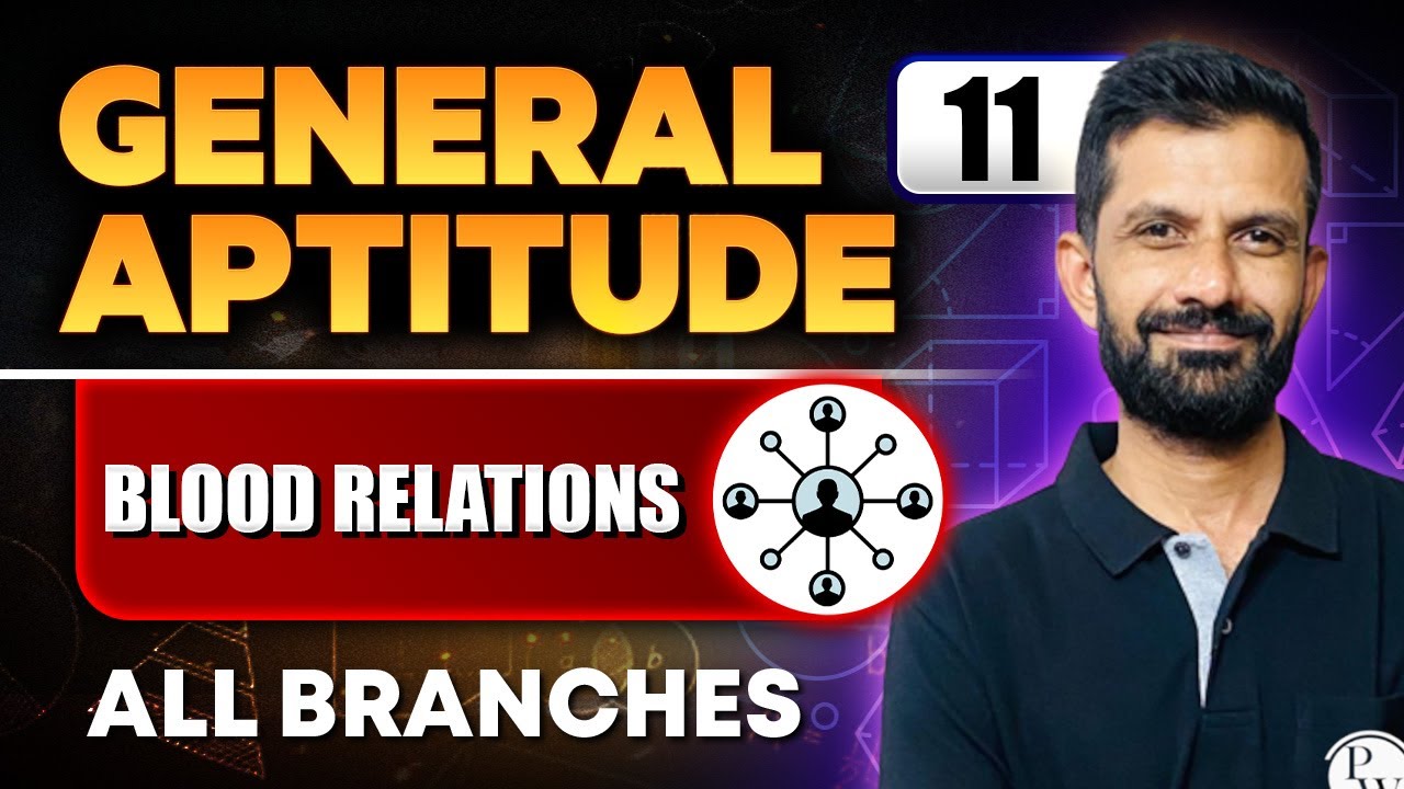 General Aptitude 11 | Blood Relations | All Branches | GATE 2025 Series