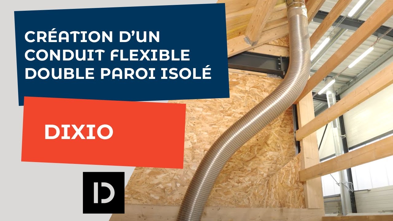 Création d’un conduit avec un flexible double paroi isolé DIXIO